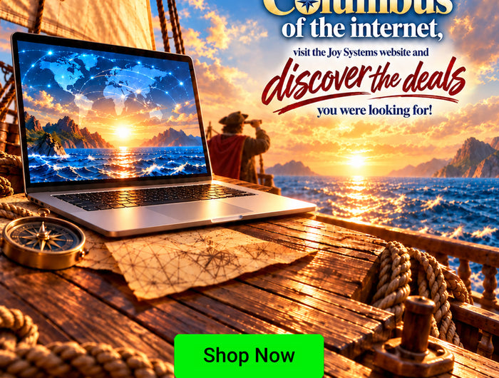 Be the Christopher Columbus of the internet, visit the Joy Systems website and discover the deals you were looking for.