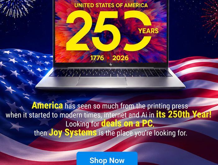 America has seen so much from the printing press when it started to modern times, internet and Ai in its 250th Year!  Looking for deals on a PC, then Joy Systems is the place you're looking for.