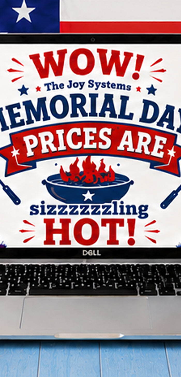Memorial Day PC Sales all week long. Come and find that Computer you were looking for! WOW! The Joy Systems Memorial Day prices are sizzzzling HOT!